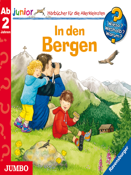 Cover image for In den Bergen [Wieso? Weshalb? Warum? JUNIOR Folge 42]